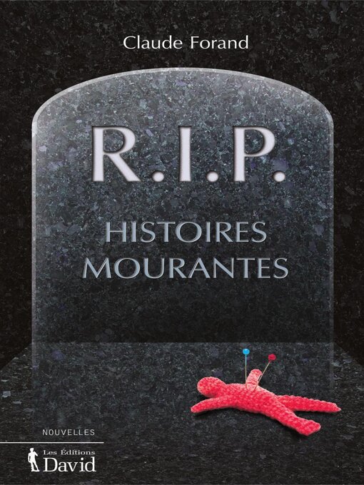 Title details for R.I.P. Histoires mourantes by Claude Forand - Available